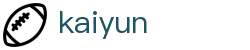 开云-Kaiyun官方网站-官方全站门户
